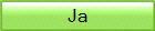 Ja